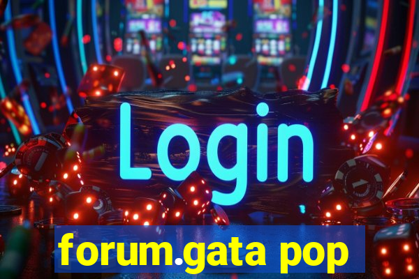 forum.gata pop